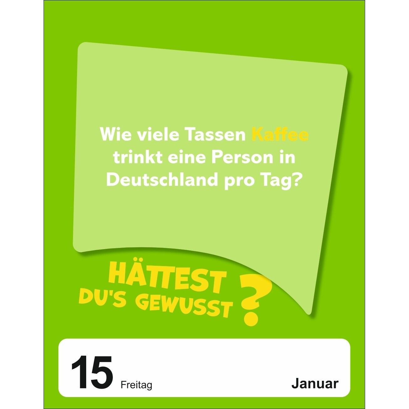 Was schätzt du denn? Tagesabreißkalender-572