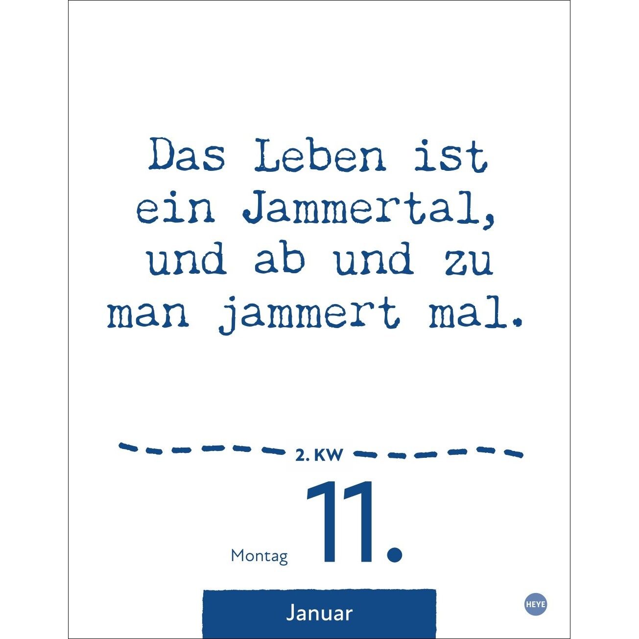 Dumme Sprüche für jeden Anlass TAK - Comic, Cartoon & Humor Kalender-148