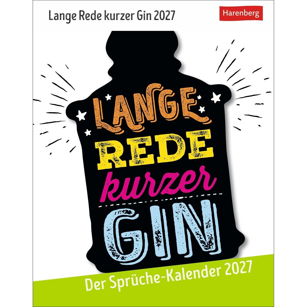 Lange Rede kurzer Gin Tagesabreißkalender-912